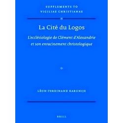 Vigiliae Christianae, Supplements: La Cite du Logos: La ecclesiologie de Clement