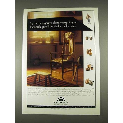 1996 Tamarack West Virginia Tourism Ad - We Sell Chairs