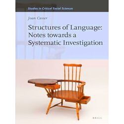 Studies in Critical Social Sciences: Structures of Language: Notes Towards a Sys