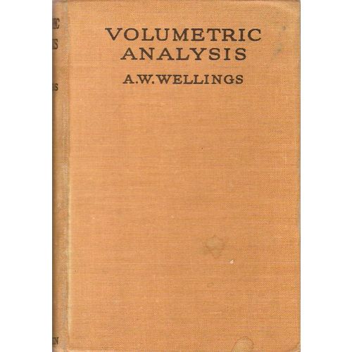 Volumetric Analysis 1928 1st edition A Wellings signed eminent chemist R S Dabby