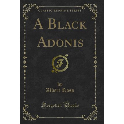 A Black Adonis (Classic Reprint)