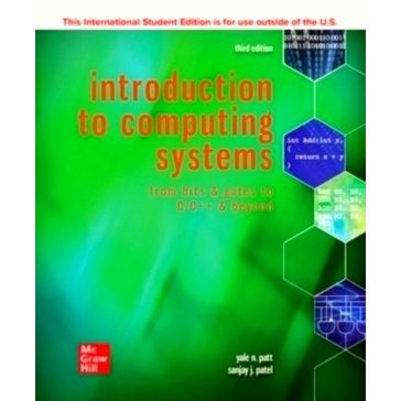 Ise Introduction to Computing Systems: From Bits Gates to C/C Beyond - Yale Patt