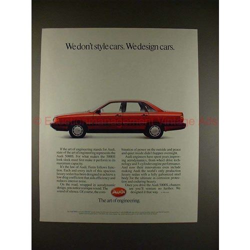 1986 Audi 5000S Car Ad - We Don't Style, We Design!!