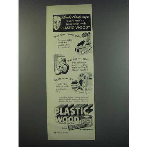 1949 Plastic Wood Ad - Handy Hank says: every man's a handyman with Plastic Wood