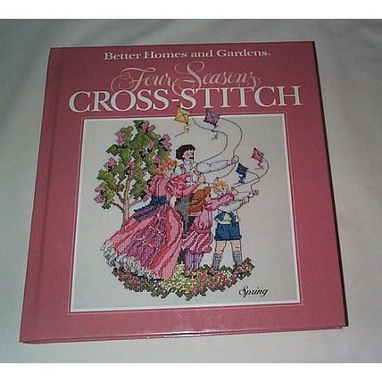 1990 Better Homes And Gardens - - Four Seasons Cross-Stitch - - Hardcover Book