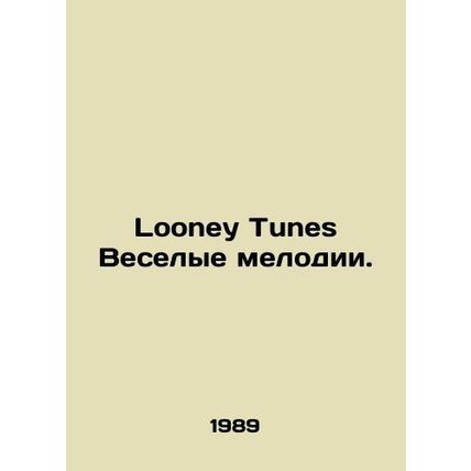 Looney iTunes Fun tunes. In Russian /Looney Tunes Veselye melodii.