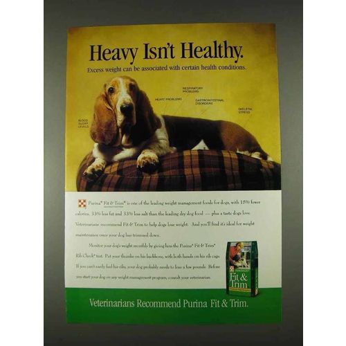 1996 Purina Fit & Trim Dog Food Ad, Heavy Isn't Healthy