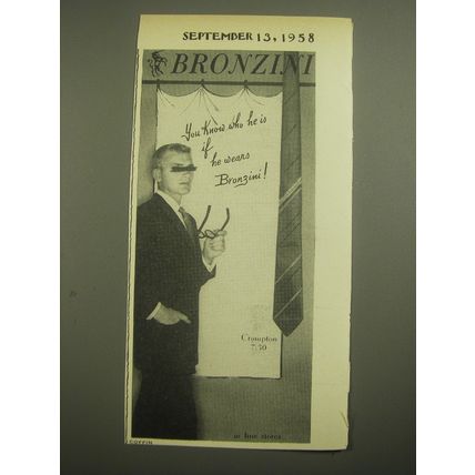 1958 Bronzini Crompton Tie Ad - You know who he is if he wears Bronzini