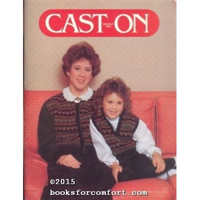 Cast On Vol 8 No 24 Holiday 1989