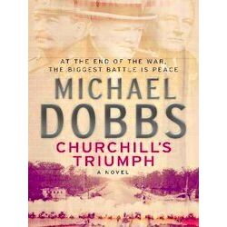 Churchill's Triumph An explosive thriller to set your pulse racing