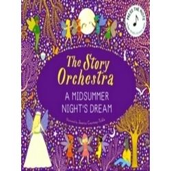 The Story Orchestra-The Story Orchestra: Shakespeare's A Midsummer Night's Dream