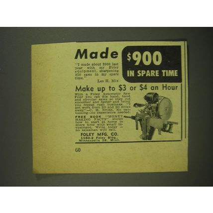 1952 Foley Automatic Saw Filer Ad - Made $900 in spare time