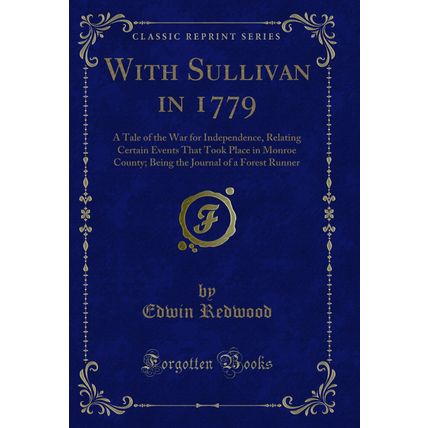With Sullivan in 1779: A Tale of the War for Independence (Classic Reprint)