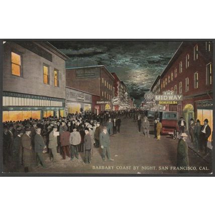 Barbary Coast by Night, San Francisco, c.1910 - Behrendt Postcard