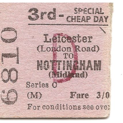 B.T.C. Edmondson Ticket - Leicester London Rd. to Nottingham Midland