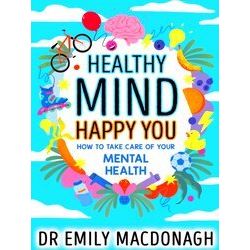 Healthy Mind, Happy You: How To Take Care Of Your Mental Health