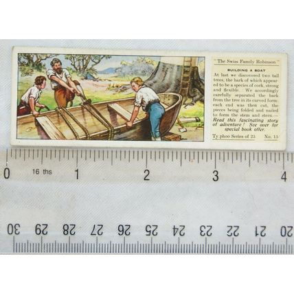 1935 Typhoo Swiss Family Robinson No. 15 Building a Boat