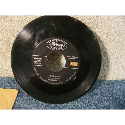 The Mark IV - I Got A Wife / Ah-ooo-gah