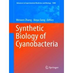 Advances in Experimental Medicine and Biology: Synthetic Biology of Cyanobacteri