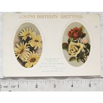 1909 postcard Loving Birthday Greetings - Flowers