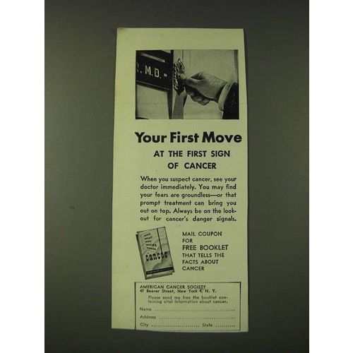 1948 American Cancer Society Ad - Your first move at the first sign of cancer