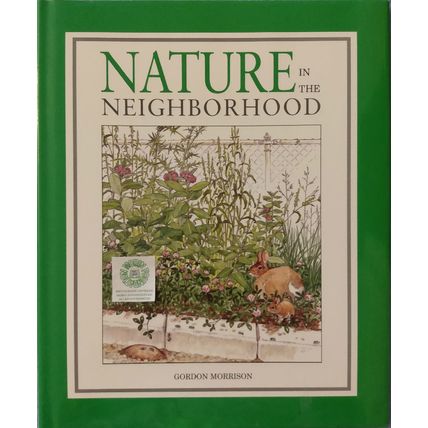NATURE IN THE NEIGHBORHOOD by GORDON MORRISON SIGNED CHILDRENS HCDJ 1st EDITION