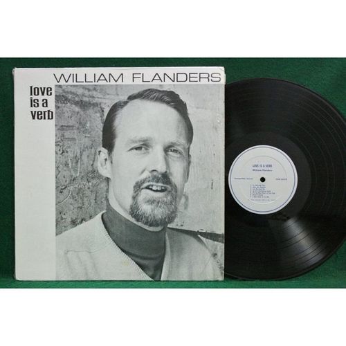 William Flanders - Love Is A Verb - CSM 368 - EX