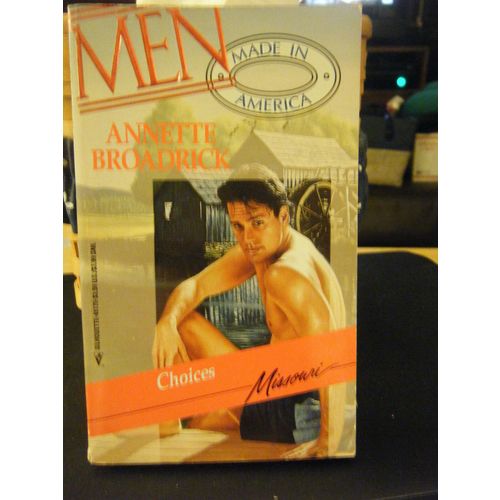 Men Made in America - Missouri: Choices by Annette Broadrick (1994, Paperback)