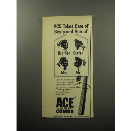 1957 Ace Combs Ad - Ace takes care of scalp and hair of Brother Sister Mrs. Mr.