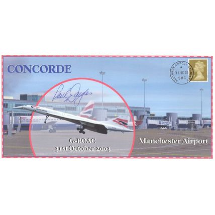 Paul Douglas Concorde Manchester Airport LTD TO 60 Hand Signed FDC