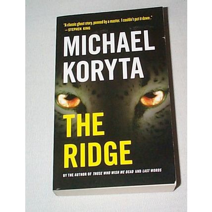 Michael Koryta - - The Ridge