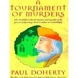 A Tournament Of Murders - Canterbury Tales Mysteries - Book 3