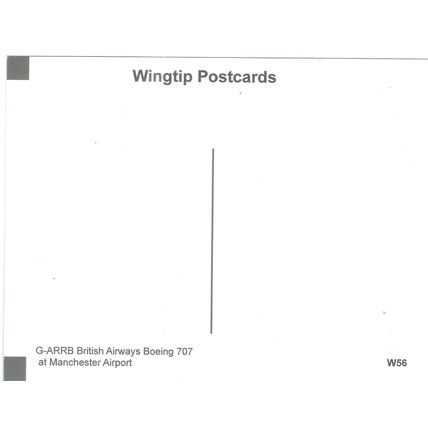 BOEING 707 AIRCRAFT BRITISH AIRWAYS AT MANCHESTER AIRPORT CARD NO W 56