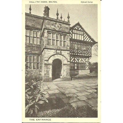Lancashire BOLTON Hall-I'Th'-Wood, Entrance Postcard (Official)