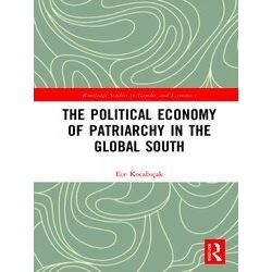 Routledge Studies In Gender And Economics-The Political Economy Of Patriarchy In
