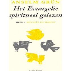 Matteus En Marcus Deel I - Het Evangelie Spiritueel Gelezen