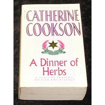 A Dinner of Herbs by Catherine Cookson