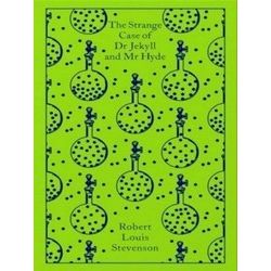 Penguin Clothbound Classics; Dr Jekyll And Mr Hyde - Robert Louis Stevenson