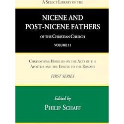 A Select Library of the Nicene and Post-Nicene Fathers of the Christian Church,