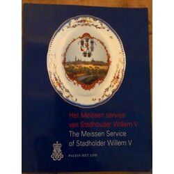 Het Meissen Servies Van Stadhouder Willem V The Meissen Service Of Stadholder Wi