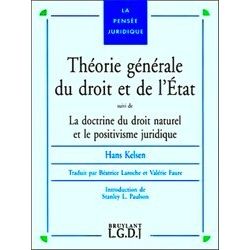 Theorie Generale Du Droit Et De L'etat. Suivi De La Doctrine Du Droit Naturel Et