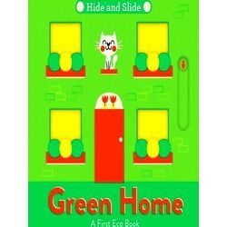 A First Eco Book Green Home