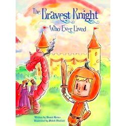 The Bravest Knight Who Ever Lived