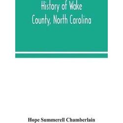 History Of Wake County, North Carolina