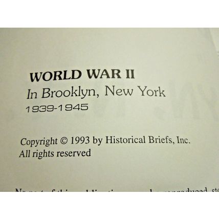 WW II in Brooklyn NY 1939-1945- Paperback Book by Historical Briefs, Inc.