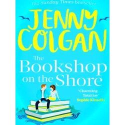 The Bookshop on the Shore the funny, feelgood, uplifting Sunday Times bestseller