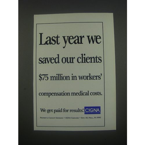 1991 CIGNA Companies Ad - Last year we saved our clients $75 million in workers'