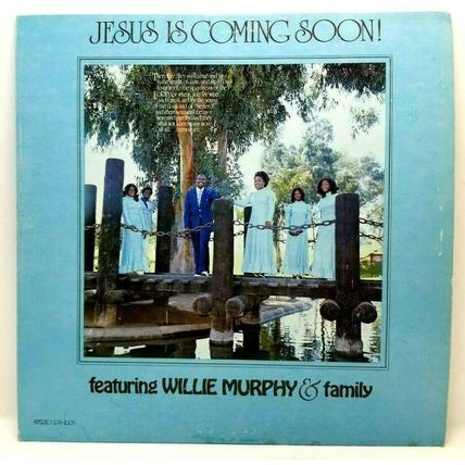 Willie Murphy & Family - Jesus is Coming Soon LP Vinyl Record Vintage (P3)
