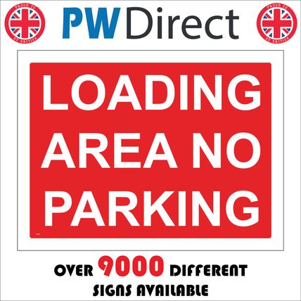 VE019 LOADING AREA NO PARKING SIGN TAXI RANK AIR PORT CONSTRUCTION BAY YARD FREE