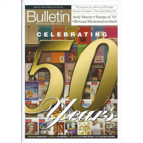 British Philatelic Bulletin (Vol. 51 No. 1, September 2013)